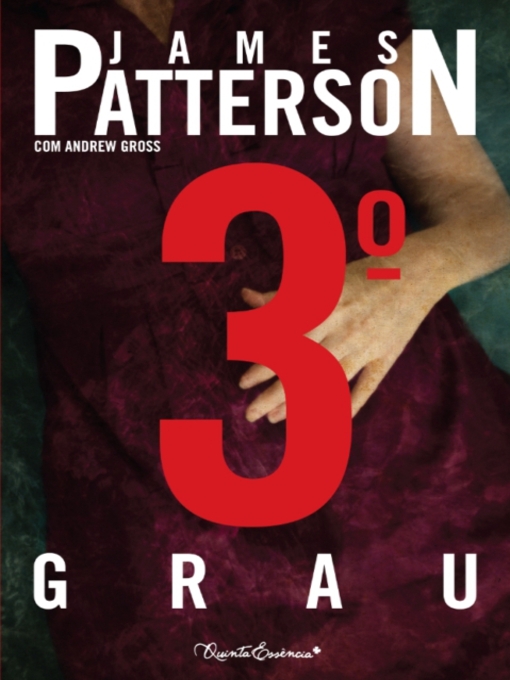 Title details for 3.º Grau by James Patterson - Available
